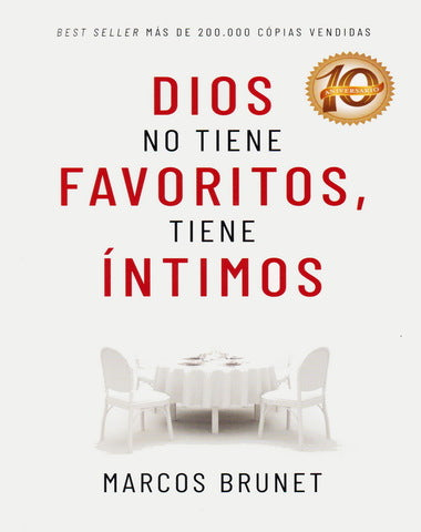 DIOS NO TIENE FAVORITOS TIENE INTIMOS
