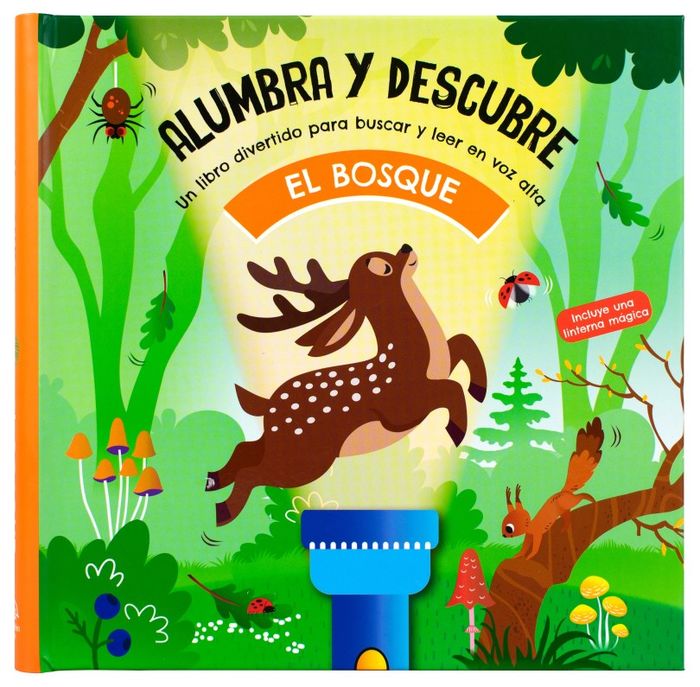 BOSQUE ALUMBRA Y DESCUBRE, EL