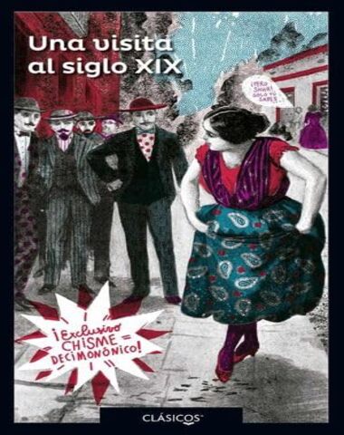 UNA VISITA AL SIGLO XIX /LQ