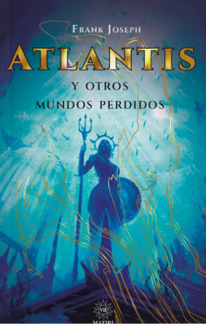 ATLANTIS Y OTROS MUNDOS PERDIDOS