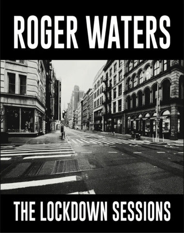 ROGER WATERS / THE LOCKDOWN SESSIONS