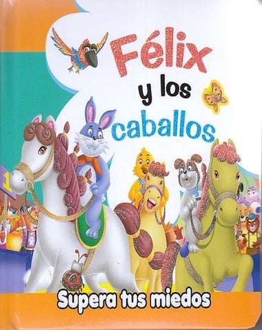 FELIX Y LOS CABALLEROS