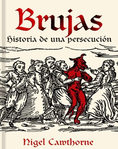 BRUJA HISTORIA DE UNA PERSECUCION