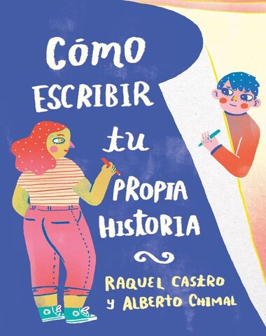COMO ESCRIBIR TU PROPIA HISTORIA