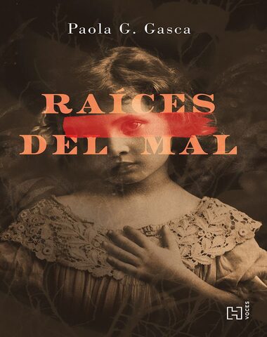 RAICES DEL MAL