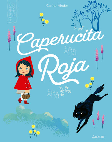 CAPERUCITA ROJA PEQUEÑOS CLASICOS