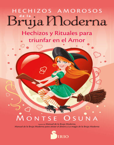 HECHIZOS AMOROSOS DE LA BRUJA MODERNA