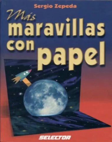 MAS MARAVILLAS CON PAPEL