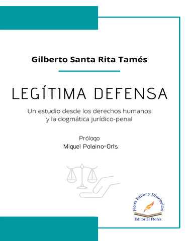 LEGITIMA DEFENSA UN ESTUDIO DESDE LOS DE