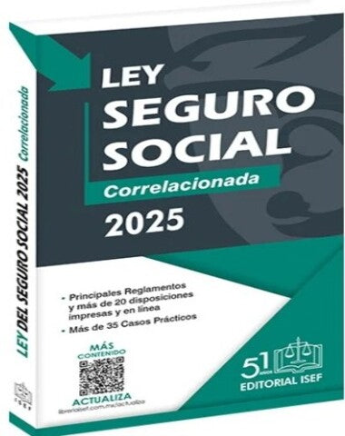LEY DEL SEGURO SOCIAL CORRELACIONADA