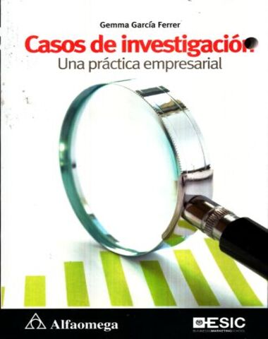 CASOS DE INVESTIGACION UNA PRACTICA EMPR