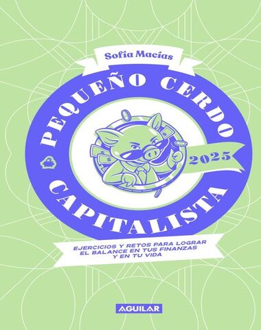 AGENDA PEQUEÑO CERDO CAPITALISTA PL 2025