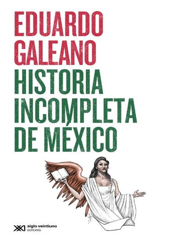 HISTORIA INCOMPLETA DE MEXICO