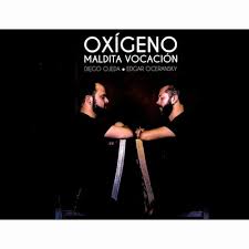 OXIGENO MALDITA VOCACION