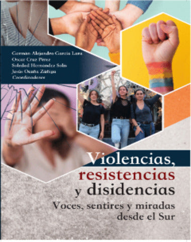 VIOLENCIAS RESISTENCIAS Y DISIDENCIAS