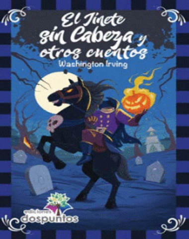 JINETE SIN CABEZA Y OTROS CUENTOS, EL