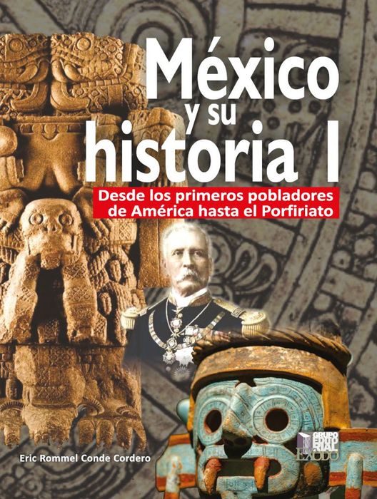 MEXICO Y SU HISTORIA I