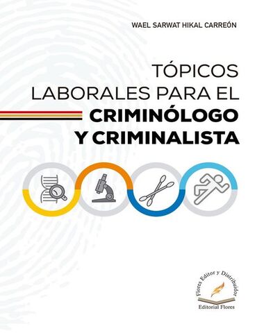 TOPICOS LABORALES PARA EL CRIMINOLOGO Y