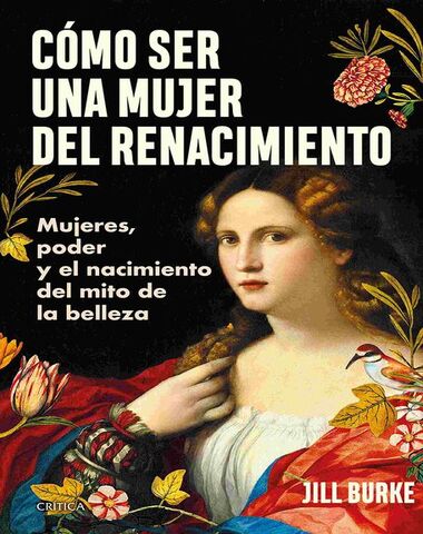 COMO SER UNA MUJER DEL RENACIMIENTO