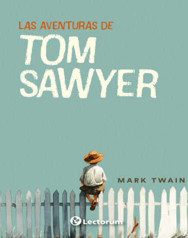 AVENTURAS DE TOM SAWYER, LAS