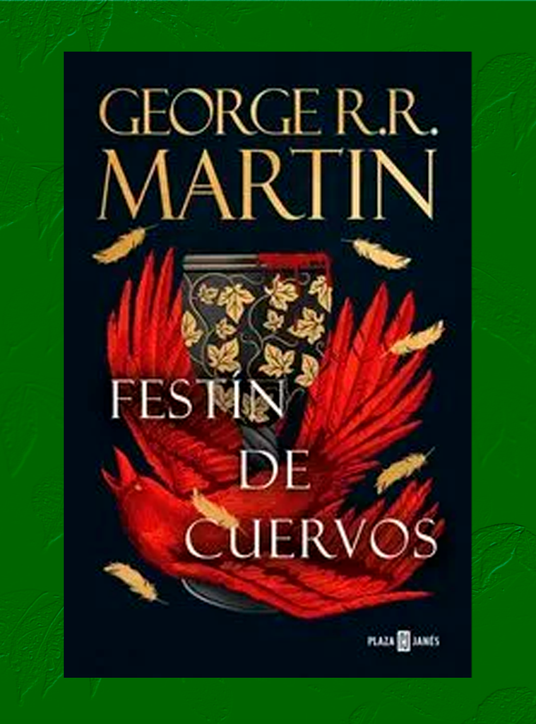 FESTIN DE CUERVOS IV CANCION DE HIELO