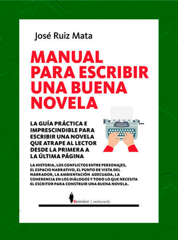 MANUAL PARA ESCRIBIR UNA BUENA NOVELA