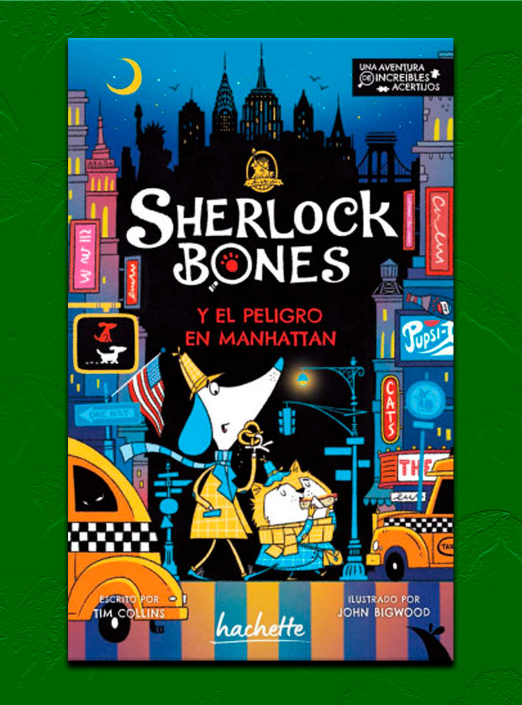 SHERLOCK BONES Y EL PELIGRO EN MANHATTAN