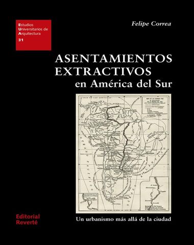 ASENTAMIENTOS EXTRACTIVOS EN AMERICA DEL