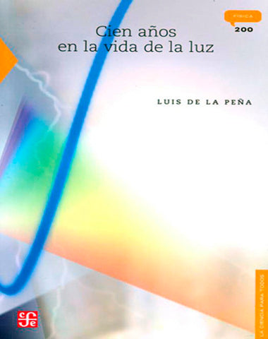 CIEN AÑOS EN LA VIDA DE LA LUZ /CPT