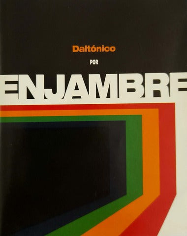 ENJAMBRE / DALTONICO