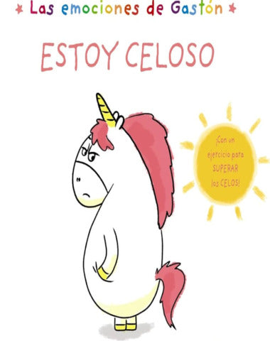 ESTOY CELOSO LAS EMOCIONES DE GASTON