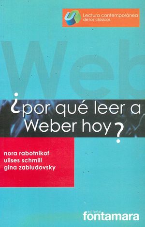 POR QUE LEER A WEBER HOY
