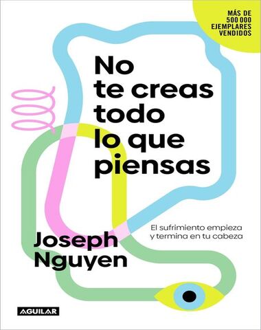 NO TE CREAS TODO LO QUE PIENSAS