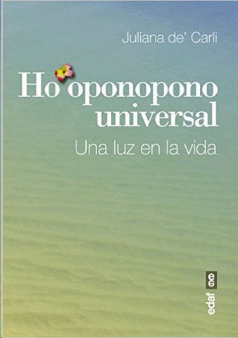 HOOPONOPONO UNIVERSAL UNA LIZ EN LA VIDA