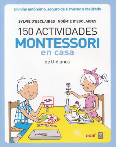 150 ACTIVIDADES MONTESSORI EN CASA DE 0