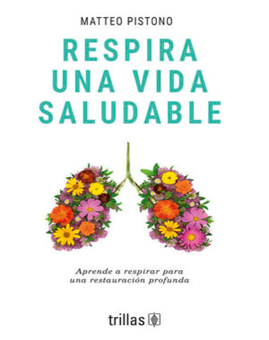 RESPIRA UNA VIDA SALUDABLE
