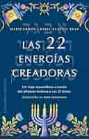 22 ENERGIAS CREADORAS, LAS