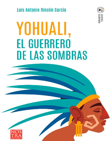YOHUALI EL GUERRERO SOMBRA