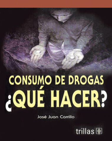 CONSUMO DE DROGAS QUE HACER