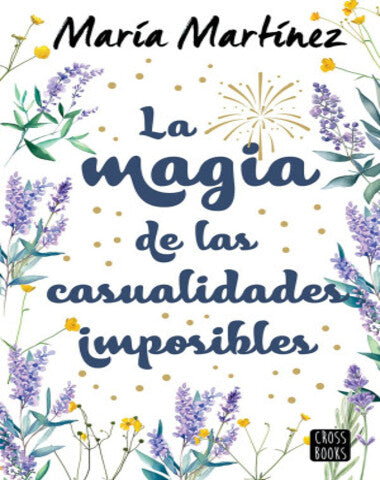 MAGIA DE LAS CASUALIDADES IMPOSIBLES