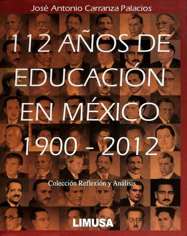 112 AÑOS DE EDUCACION EN MEXICO