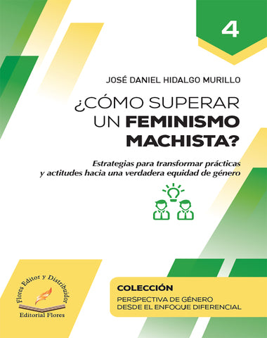 COMO SUPERAR UN FEMINISMO MACHISTA