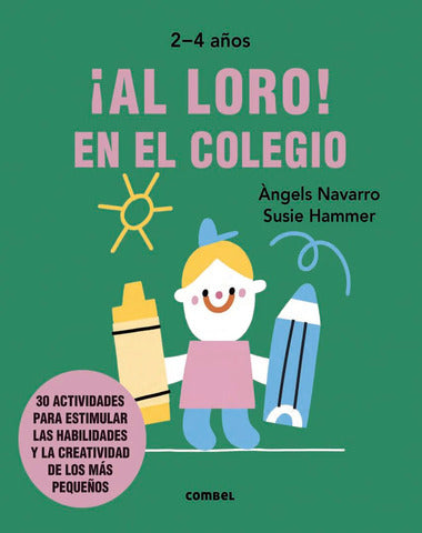 AL LORO EN EL COLEGIO 2 - 4 AÑOS