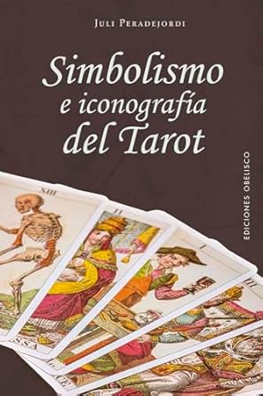 SIMBOLISMO E ICONOGRAFIA DEL TAROT
