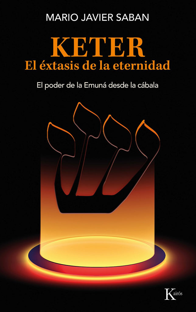 KETER EL EXTASIS DE LA ETERNIDAD