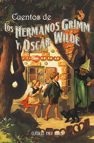 HERMANOS GRIMM Y OSCAR WILDE