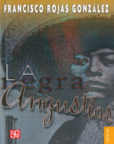 NEGRA ANGUSTIAS, LA