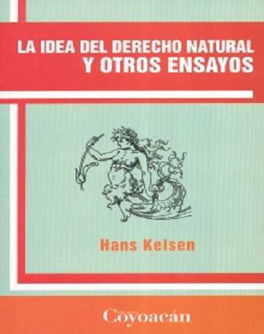 IDEA DEL DERECHO NATURAL Y OTROS ENSAYO