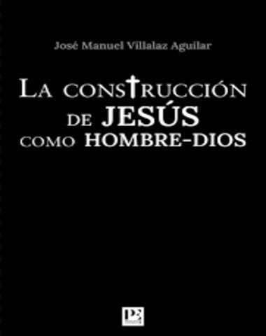 CONSTRUCCION DE JESUS COMO HOMBRE