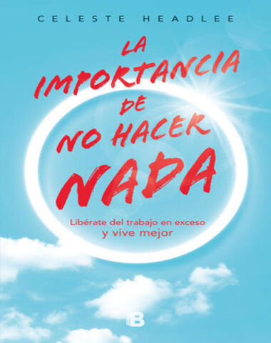 IMPORTANCIA DE NO HACER NADA